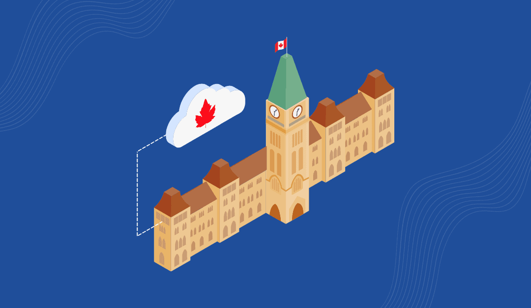 The Future of Canada’s Digital Government on A Secure and Sovereign Canadian Cloud